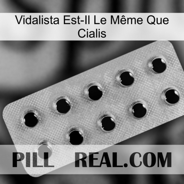 Vidalista Est-Il Le Même Que Cialis 28